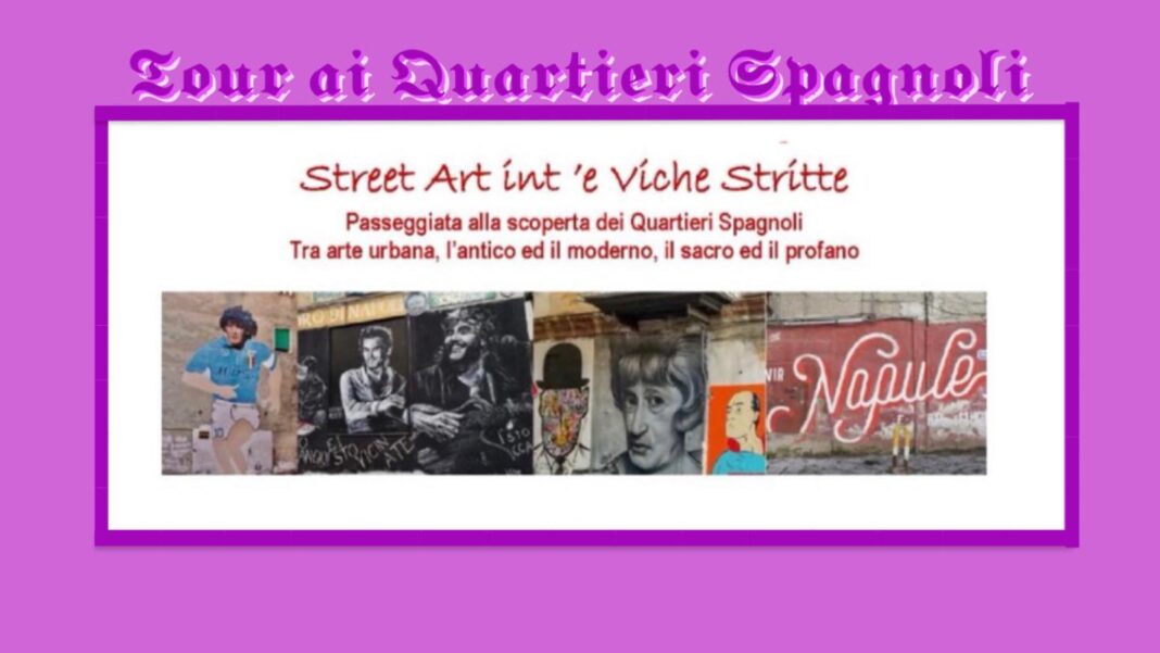Napoli tra storia e folklore: i Quartieri Spagnoli
